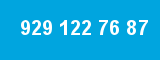 929 122 76 87